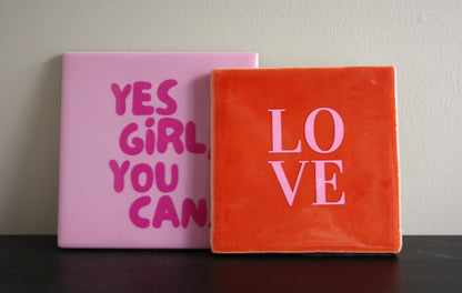 Tegeltje 'Yes girl you can'
