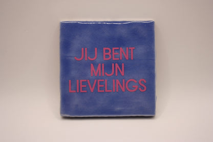 Tegeltje 'Jij bent mijn lievelings'