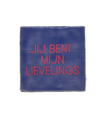Tegeltje 'Jij bent mijn lievelings'